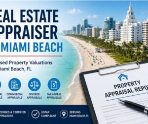 Real Estate Appraiser in Miami Beach — Licensed Property Valuations for Miami Beach, FL
